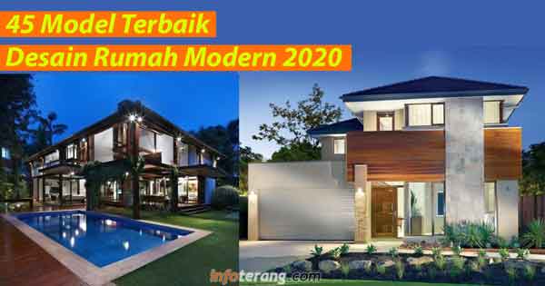 45 Model Terbaik Desain Rumah Modern 2020 Info Terang